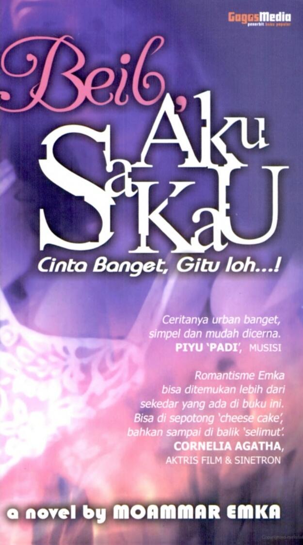 Beib, aku Sakau; Cinta Banget Gitu Lho ..!