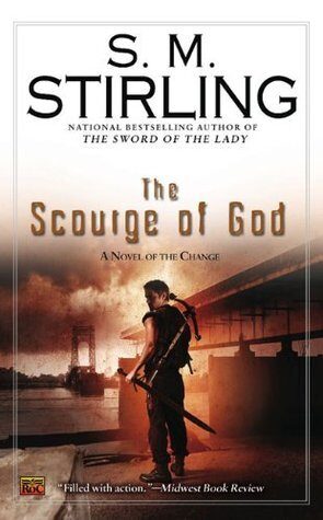 The Scourge of God: A Novel of the Change