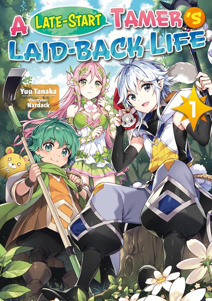 A Late-Start Tamer's Laid-Back Life (Light Novel)