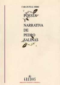 Poesia y narrativa de Pedro Salinas / Poetry and Narrative of Pedro Salinas