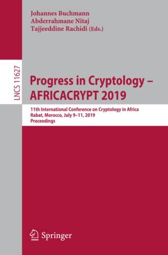 Progress in Cryptology – AFRICACRYPT 2019: 11th International Conference on Cryptology in Africa, Rabat, Morocco, July 9–11, 2019, Proceedings