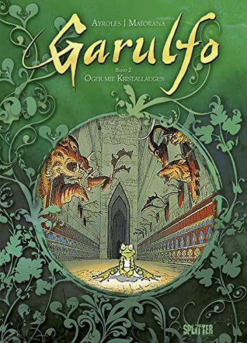 Garulfo 02: Der Prinz mit den zwei Gesichern