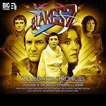 Blake's 7 - The Liberator Chronicles: Volume 4
