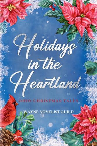 Holidays in the Heartland: Ohio Christmas Tales