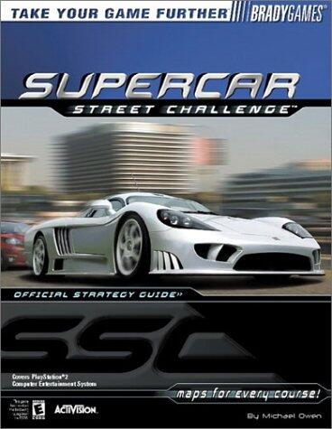 Supercar Street Challenge: Official Stratecy Guide