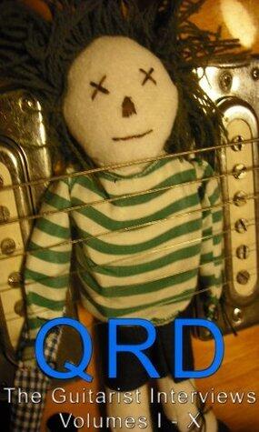 QRD - The Guitarist Interviews - Volumes I - X
