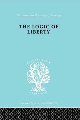 Logic of Liberty: Reflections and Rejoinders