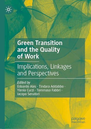Green Transition and the Quality of Work: Implications, Linkages and Perspectives