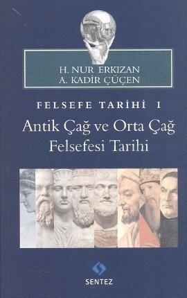 Felsefe Tarihi I: Antik Çağ ve Orta Çağ Felsefesi Tarihi