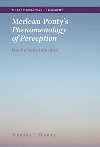 Merleau-Ponty's Phenomenology of Perception: On the Body Informed