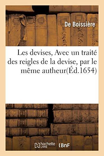 Les Devises: Avec un Traité des Règles de la Devise