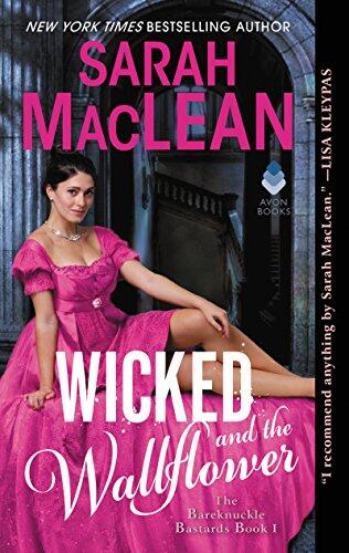 Wicked and the Wallflower: The Bareknuckle Bastards (Book I)
