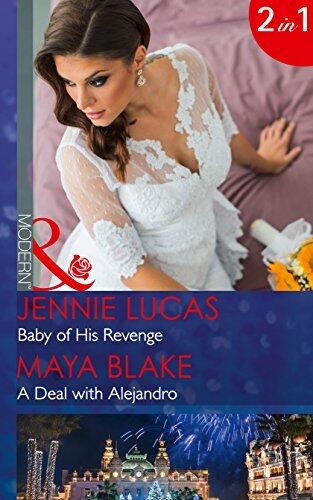 Baby of His Revenge / A Deal with Alejandro
