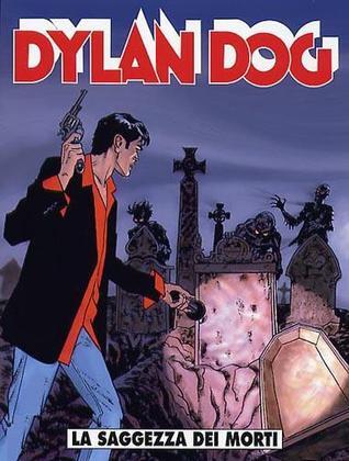 Dylan Dog n. 222: La saggezza dei morti