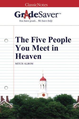 GradeSaver (TM) ClassicNotes: The Five People You Meet in Heaven