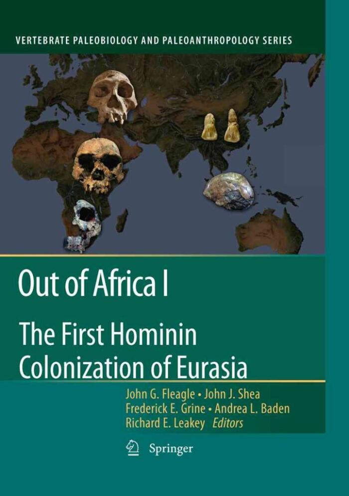 [(Out of Africa: Bk. 1 : The First Hominin Colonization of Eurasia)] [Edited by John G. Fleagle ] published on
