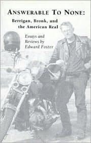 Answerable to None: Berrigan, Bronk and the American Real