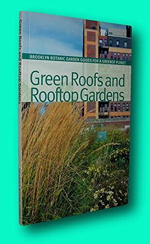 Rare Beth Hanson, Sarah Schmidt / GREEN ROOFS AND ROOFTOP GARDENS 1st Edition 2012 [Paperback] Hanson, Beth & Sarah Schmidt