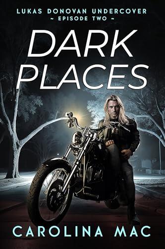 Dark Places: Lukas Donovan Undercover: Episode Two