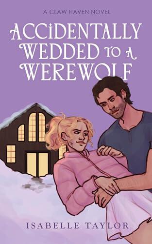 Accidentally Wedded to a Werewolf