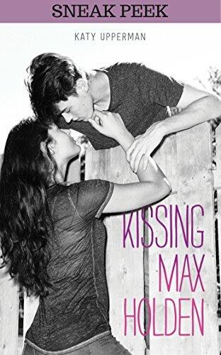 Kissing Max Holden Chapter Sampler