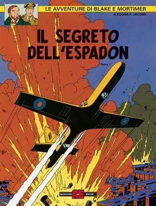 Le avventure di Blake e Mortimer: Il segreto dell'Espadon. Tomo 1: L'incredibile inseguimento