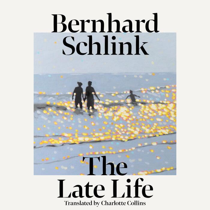 The Late Life: From the author of the no.1 international bestsellers The Reader and The Granddaughter