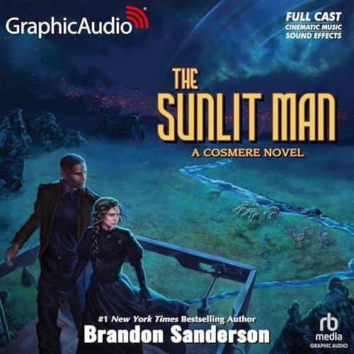 The Sunlit Man: A Cosmere Novel [Dramatized Adaptation]: Secret Projects 4