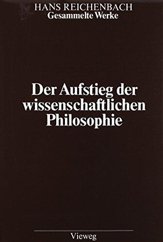 Gesammelte Werke in 9 Bänden: Band 1: Der Aufstieg der wissenschaftlichen Philosophie (Hans Reichenbach)