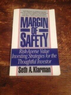 Margin of Safety: Risk-Averse Value Investing Strategies for the Thoughtful Investor