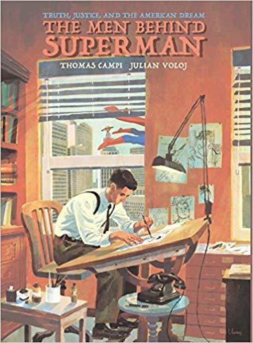 Truth, Justice and the American Dream: The Men Behind Superman
