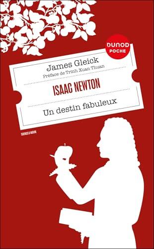 Isaac Newton: Un destin fabuleux (Dunod Poche)