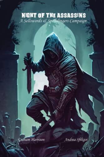 Night of the Assassins: A Sellswords & Spellslingers Campaign