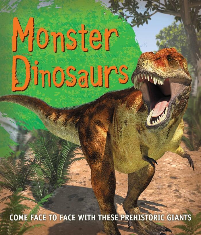 Fast Facts: Monster Dinosaurs: Come face to face with these prehistoric giants