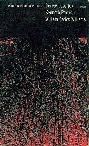 Denise Levertov, Kenneth Rexroth, William Carlos Williams