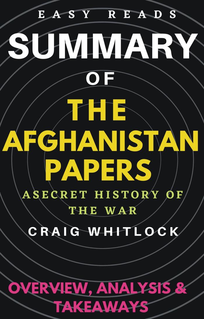 Summary of The Afghanistan Papers: A Secret History of the War