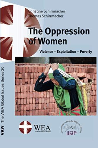 The Oppression of Women: Violence - Exploitation - Poverty