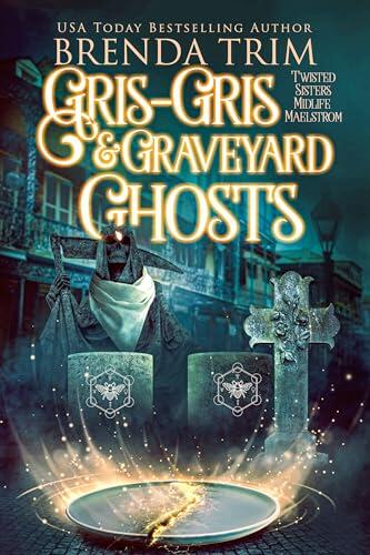 Gris Gris & Graveyard Ghosts