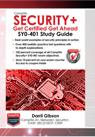 CompTIA Security+: Get Certified Get Ahead: SY0-401 Study Guide
