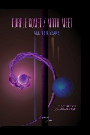 Purple Comet! Math Meet: The First Ten Years