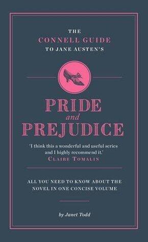 The Connell Guide to Jane Austen's Pride and Prejudice