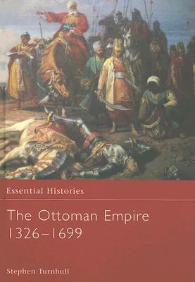 The Ottoman Empire, 1326-1699