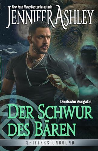 Der Schwur des Bären (Shifters Unbound: Deutsche Ausgabe)
