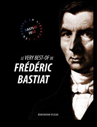 Very Best of Frederic Bastiat