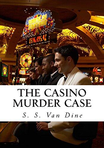 The Casino Murder Case: A Philo Vance Story
