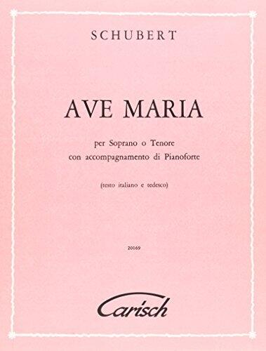 Schubert Franz Ave Maria Soprano Or Tenor & Piano Vocal Score