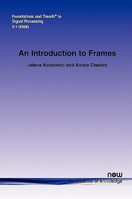 Introduction to Frames (Foundations and Trends