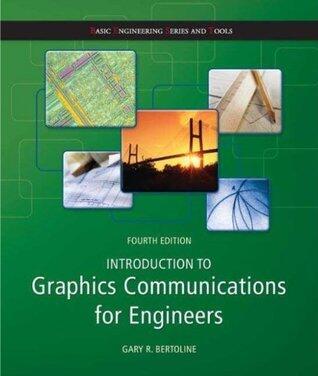 Introduction to Graphics Communications for Engineers (B.E.S.T series)