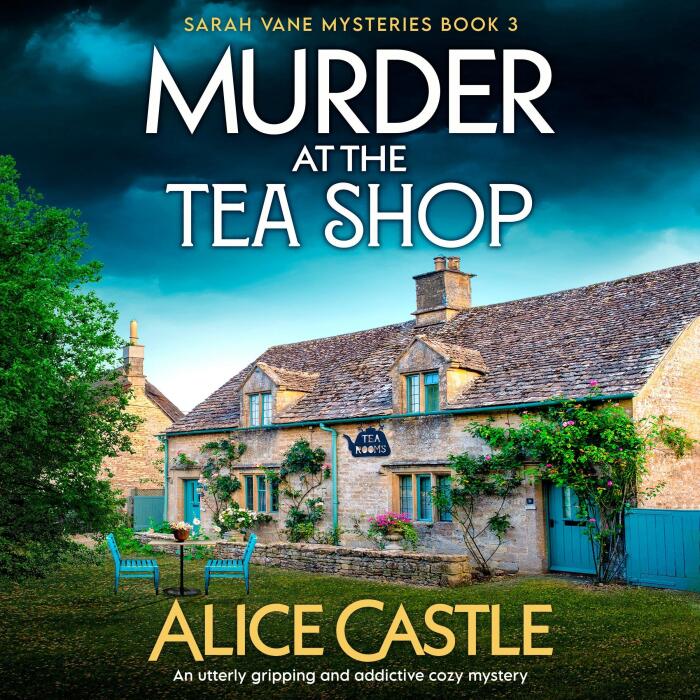 Murder at the Tea Shop: Sarah Vane Mysteries, Book 3