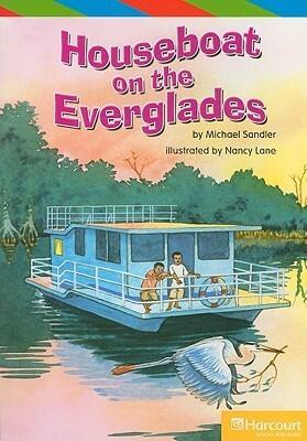 Houseboat in the Everglades, Ell Reader Grade 5: Harcourt School Publishers Storytown